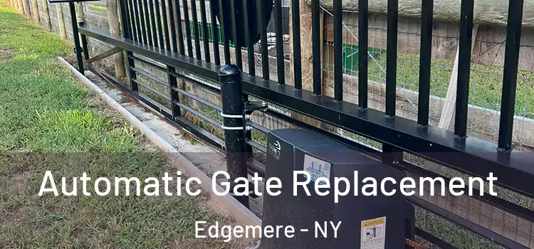 Automatic Gate Replacement Edgemere - NY