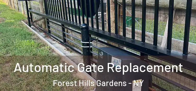 Automatic Gate Replacement Forest Hills Gardens - NY