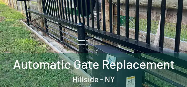 Automatic Gate Replacement Hillside - NY