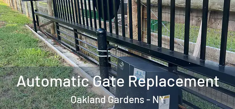  Automatic Gate Replacement Oakland Gardens - NY