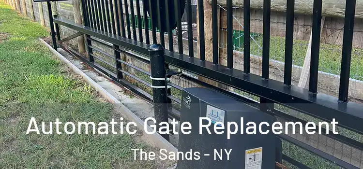 Automatic Gate Replacement The Sands - NY