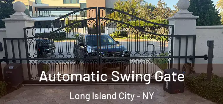 Automatic Swing Gate Long Island City - NY