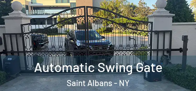 Automatic Swing Gate Saint Albans - NY