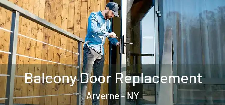  Balcony Door Replacement Arverne - NY