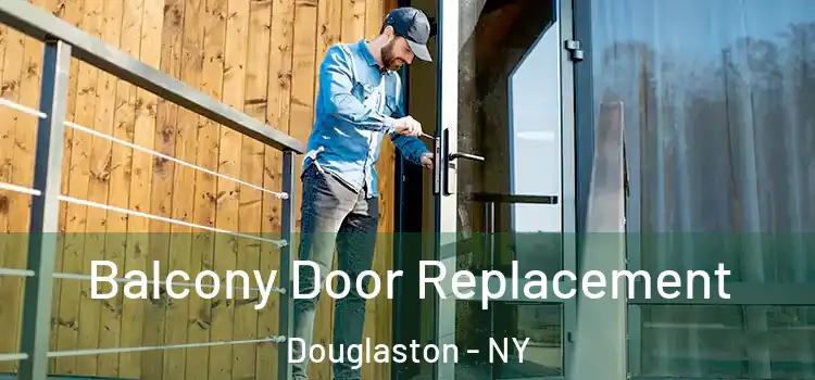  Balcony Door Replacement Douglaston - NY