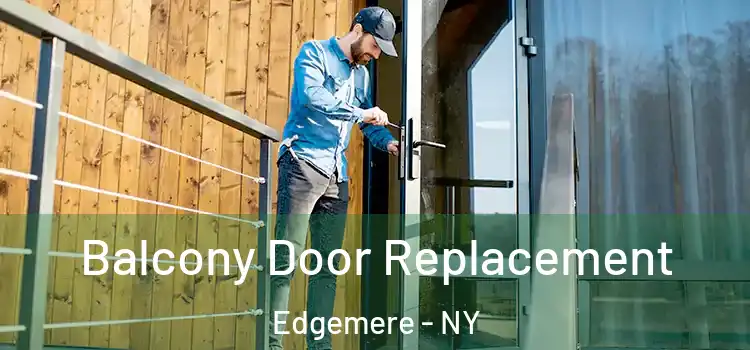  Balcony Door Replacement Edgemere - NY