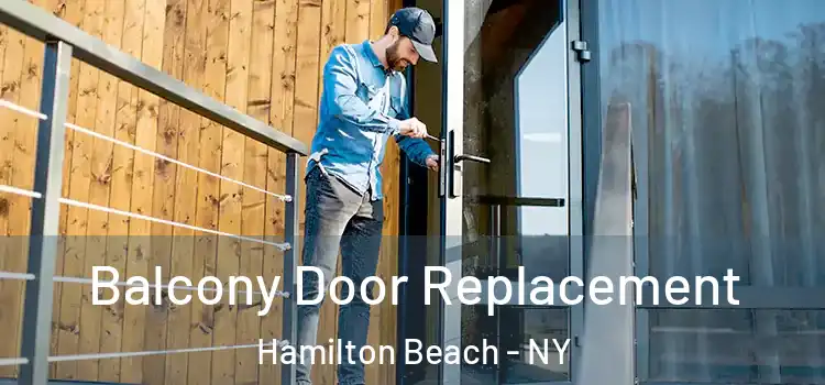  Balcony Door Replacement Hamilton Beach - NY