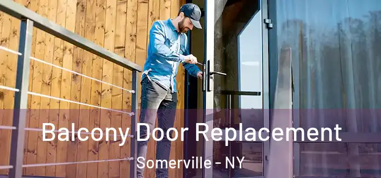  Balcony Door Replacement Somerville - NY