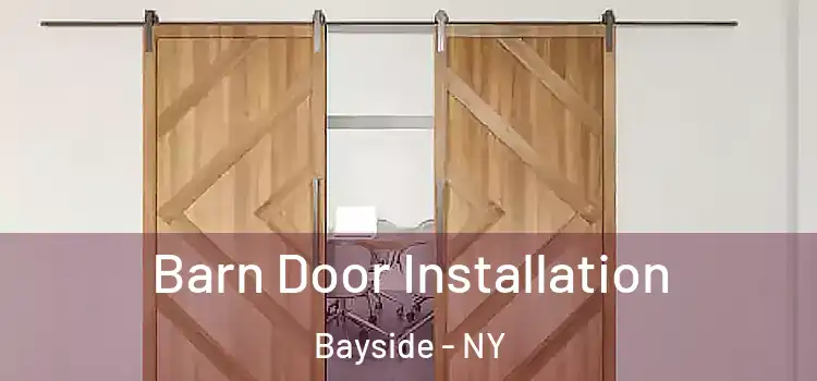  Barn Door Installation Bayside - NY