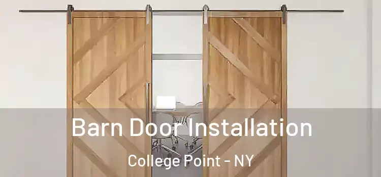 Barn Door Installation College Point - NY
