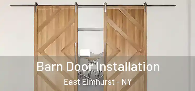  Barn Door Installation East Elmhurst - NY