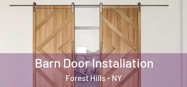 Barn Door Installation Forest Hills - NY
