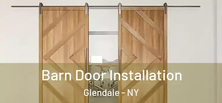  Barn Door Installation Glendale - NY