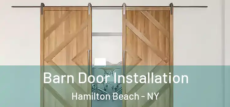 Barn Door Installation Hamilton Beach - NY