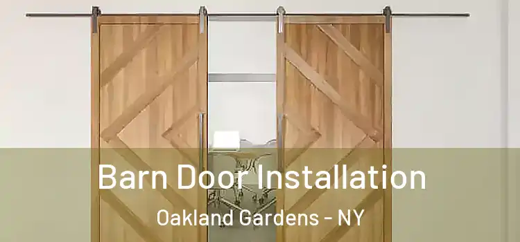  Barn Door Installation Oakland Gardens - NY