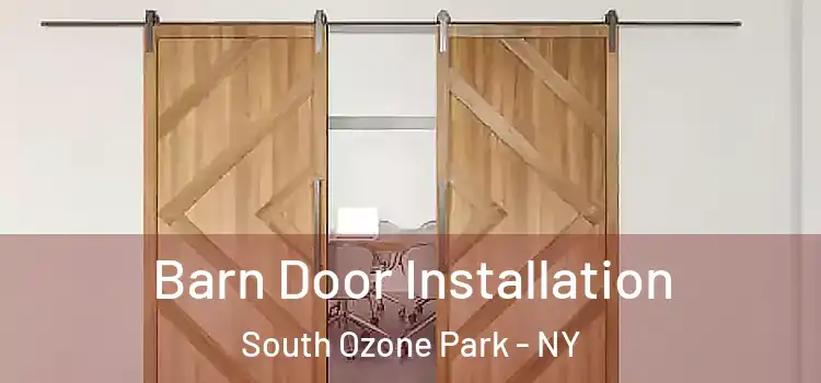  Barn Door Installation South Ozone Park - NY