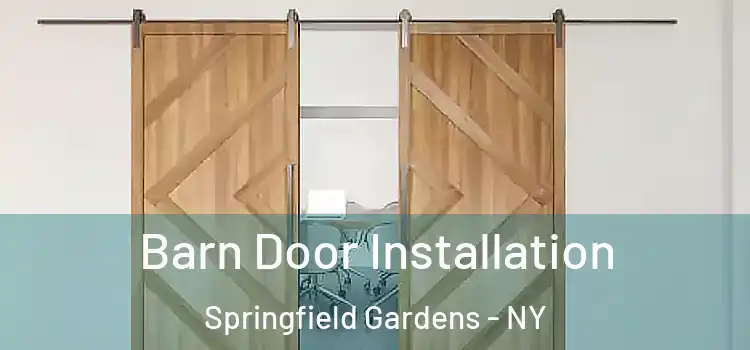 Barn Door Installation Springfield Gardens - NY