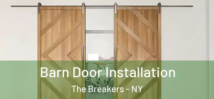  Barn Door Installation The Breakers - NY