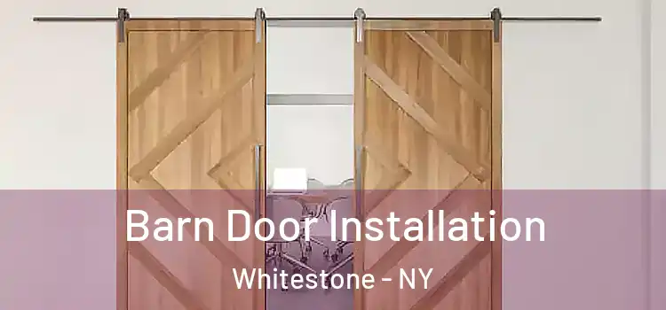  Barn Door Installation Whitestone - NY