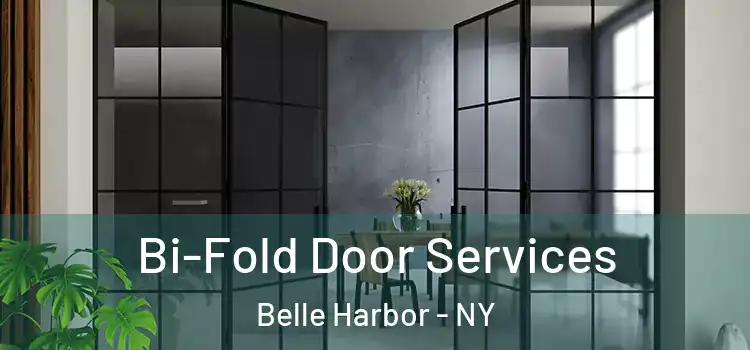 Bi-Fold Door Services Belle Harbor - NY