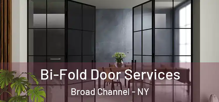  Bi-Fold Door Services Broad Channel - NY