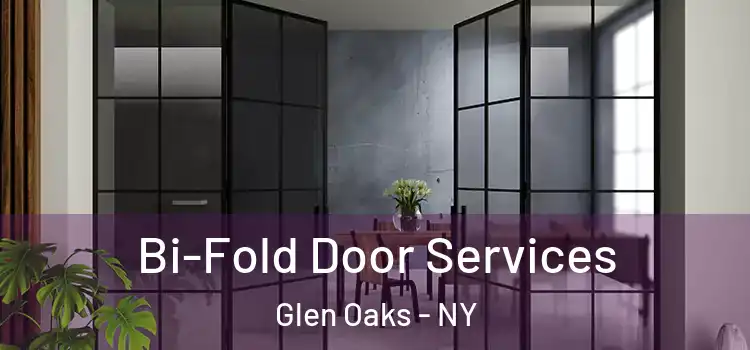 Bi-Fold Door Services Glen Oaks - NY