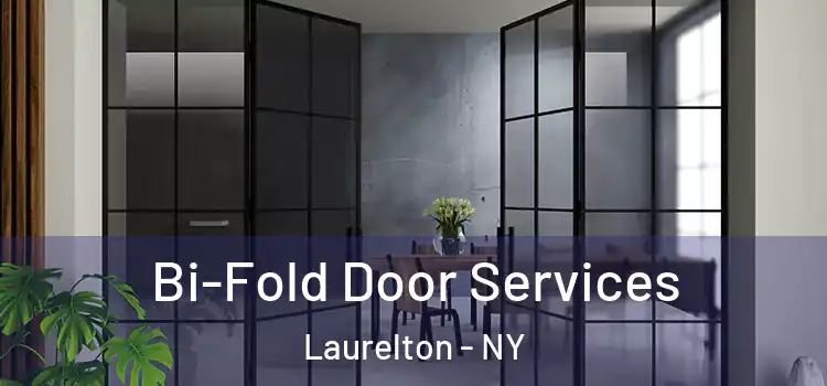 Bi-Fold Door Services Laurelton - NY