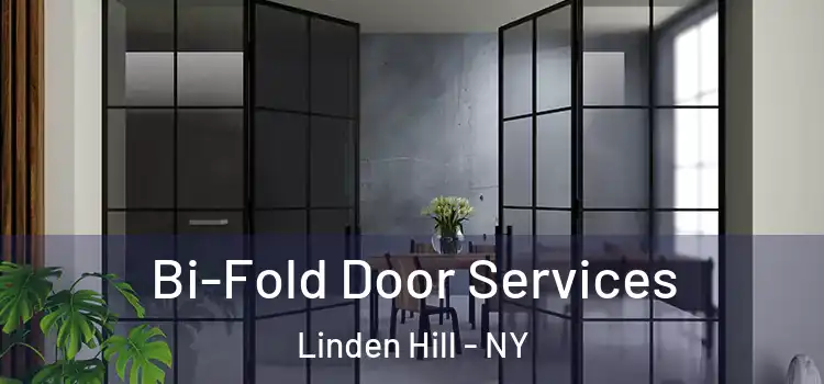 Bi-Fold Door Services Linden Hill - NY