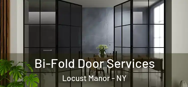  Bi-Fold Door Services Locust Manor - NY
