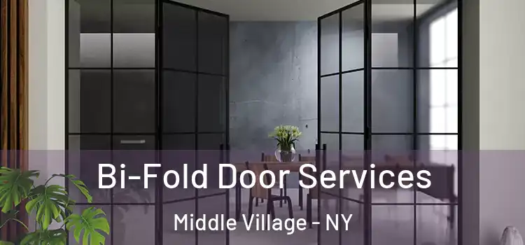 Bi-Fold Door Services Middle Village - NY
