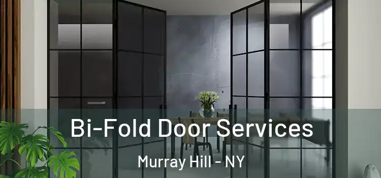  Bi-Fold Door Services Murray Hill - NY