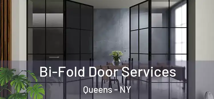  Bi-Fold Door Services Queens - NY