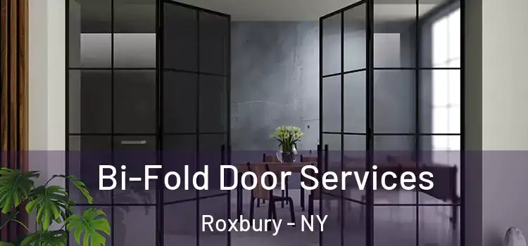  Bi-Fold Door Services Roxbury - NY