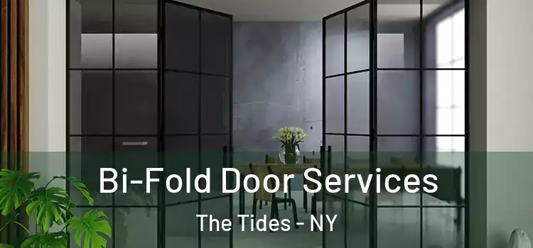 Bi-Fold Door Services The Tides - NY