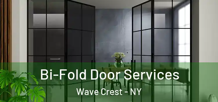 Bi-Fold Door Services Wave Crest - NY