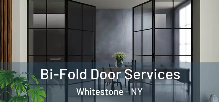 Bi-Fold Door Services Whitestone - NY