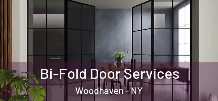  Bi-Fold Door Services Woodhaven - NY