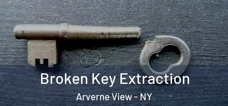  Broken Key Extraction Arverne View - NY