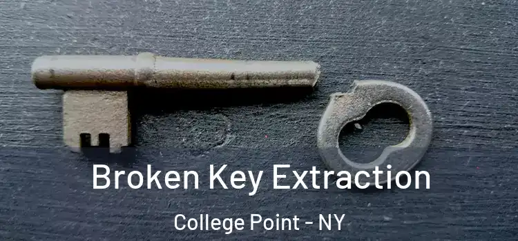  Broken Key Extraction College Point - NY