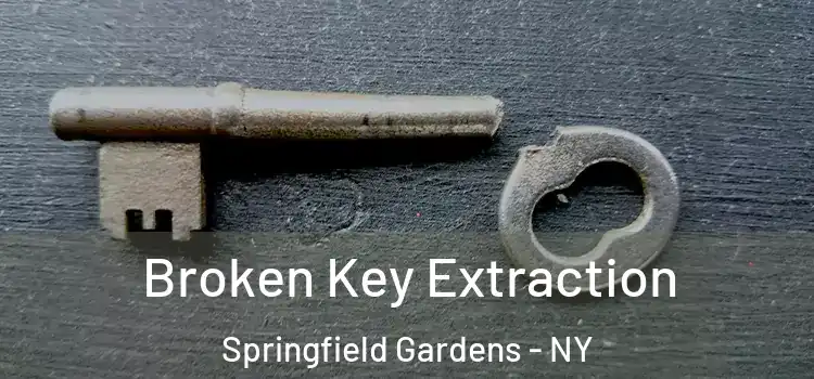  Broken Key Extraction Springfield Gardens - NY