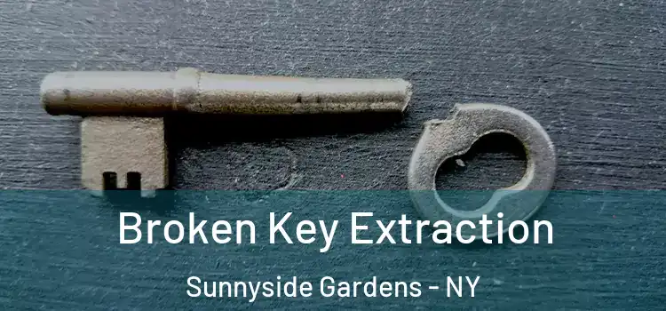 Broken Key Extraction Sunnyside Gardens - NY