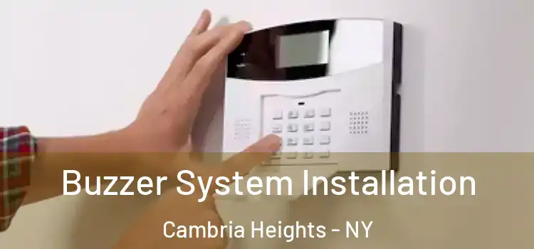 Buzzer System Installation Cambria Heights - NY