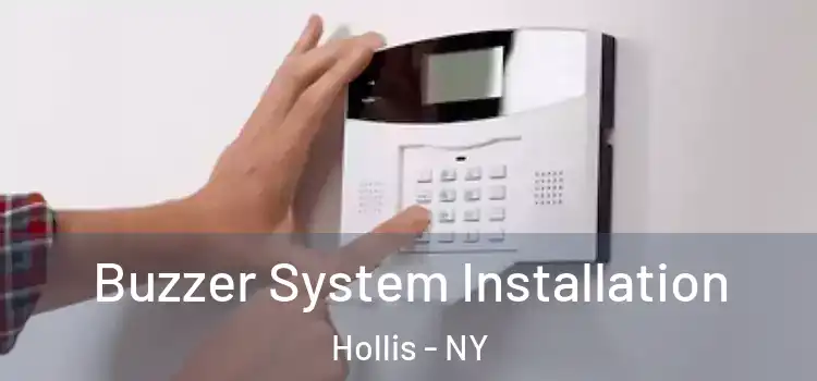 Buzzer System Installation Hollis - NY