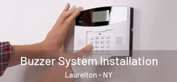 Buzzer System Installation Laurelton - NY