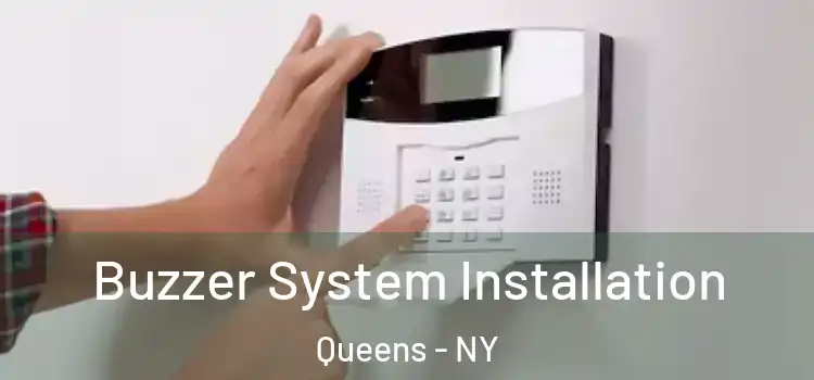  Buzzer System Installation Queens - NY