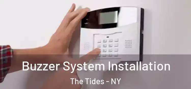 Buzzer System Installation The Tides - NY