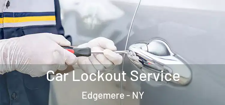 Car Lockout Service Edgemere - NY