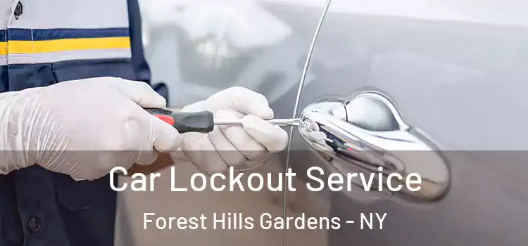  Car Lockout Service Forest Hills Gardens - NY
