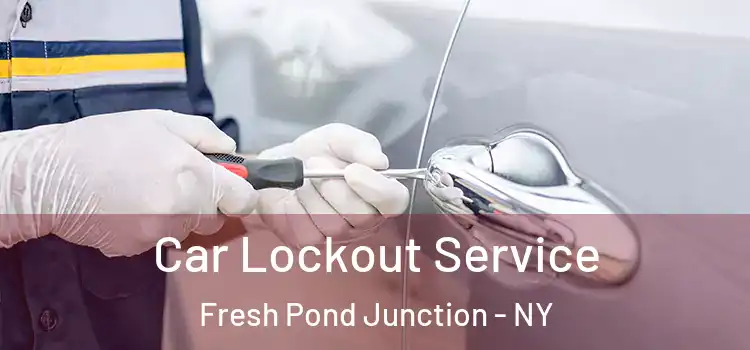  Car Lockout Service Fresh Pond Junction - NY