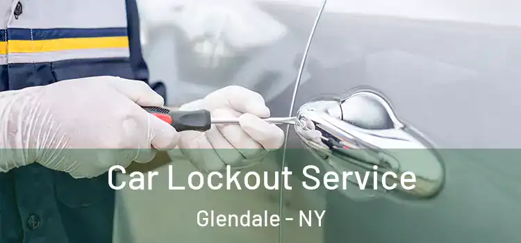Car Lockout Service Glendale - NY
